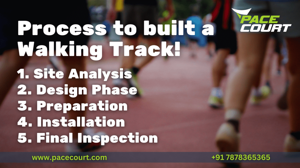 Process to build walking track