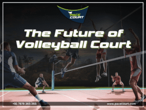 Future of volleyball court