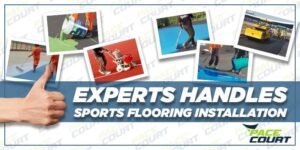 Why It’s Critical to Have Experts Handle Sports Flooring Installation