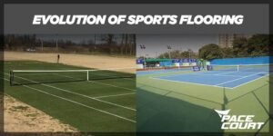The Evolution of Sports Flooring: A Look into the Past, Present, and Future
