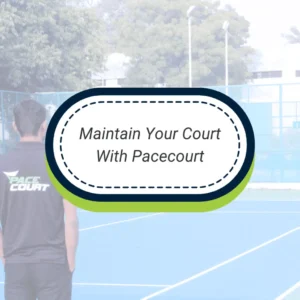 What To Do For Court Maintenance