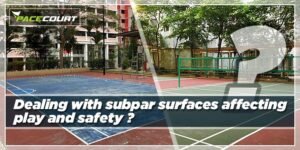 Subpar surfaces: How It Affect Player’s Safety?