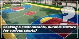 Sports Court Surface:Seeking a customizable, durable option?