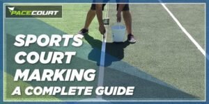 Sports Court Marking: A Complete Guide