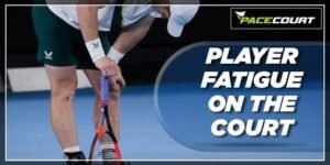 What is player fatigue on the court and how can it be reduced?