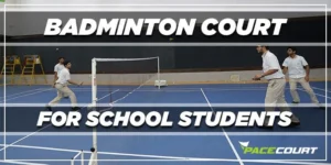 Synthetic Badminton Court Material Benefits For School Students