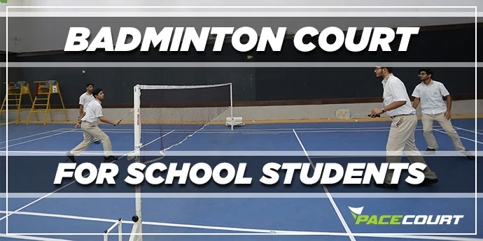 Badminton Court for school students