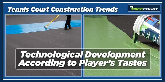 Tennis Court Trends