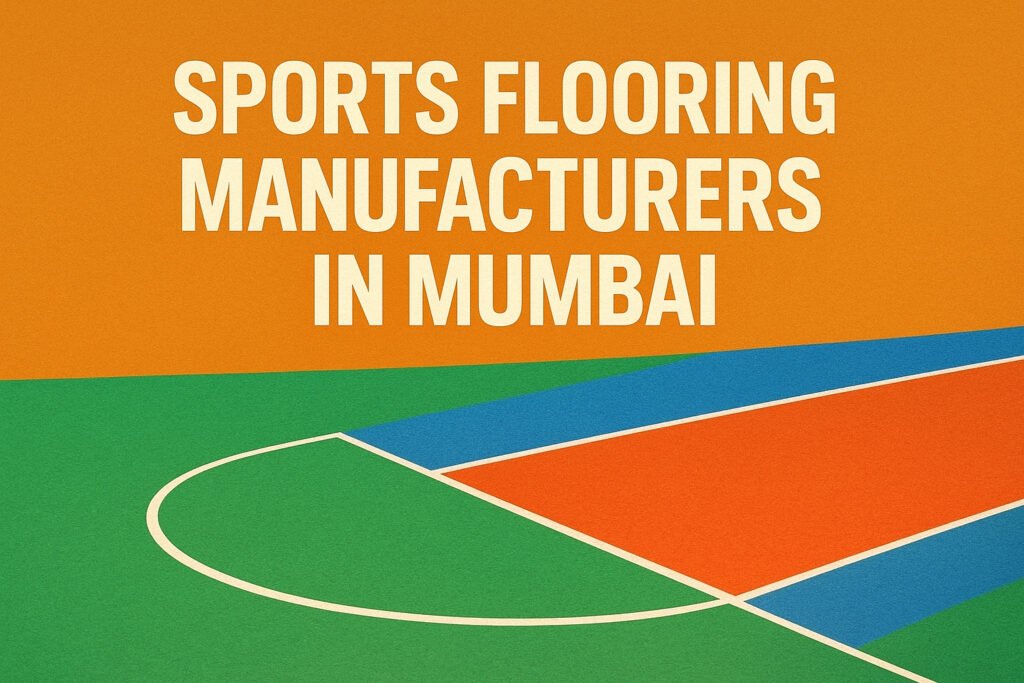 Sports Flooring Manufacturers in Mumbai