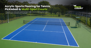Acrylic Sports Flooring for Tennis, Pickleball & Multi-Sport Courts