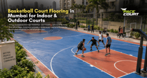 Basketball Court Flooring in Mumbai for Indoor & Outdoor Courts